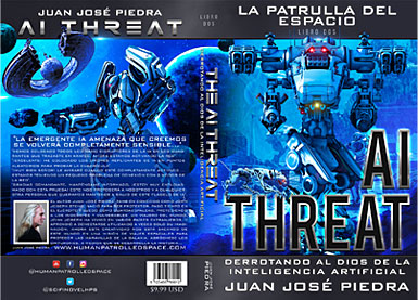 Human Patrolled Space Four Book Series - AI Threat - Book Two - Spanish